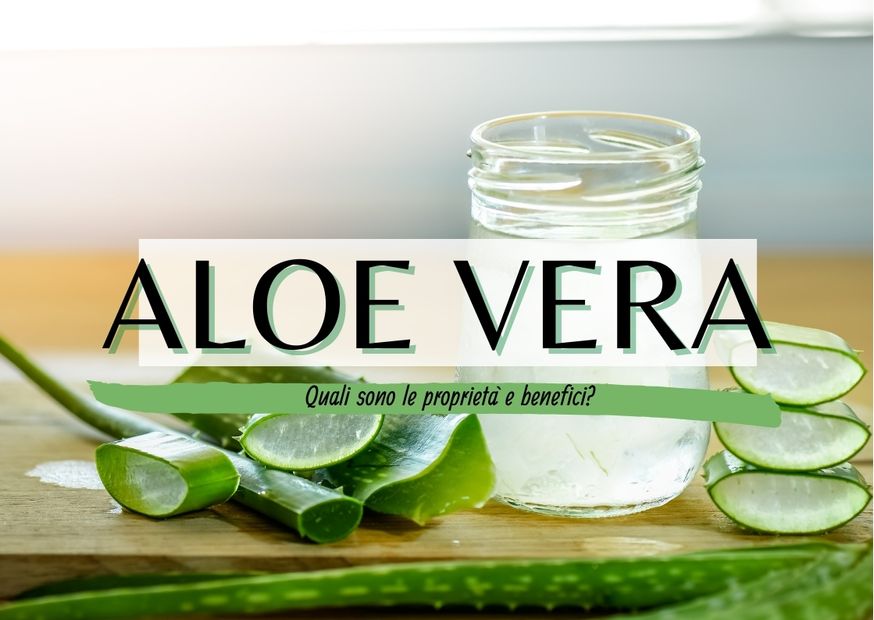 Aloe vera benefici