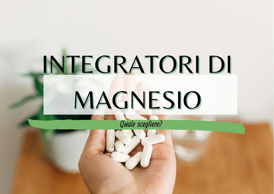 Integratori di magnesio
