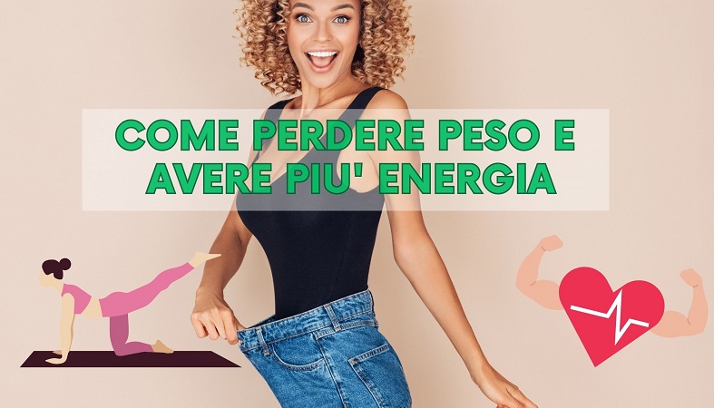 Come perdere peso e avere più energia